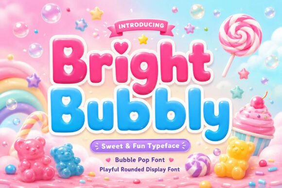 Bright Bubbly: A Sweet and Stylish Typeface for Creative Expression