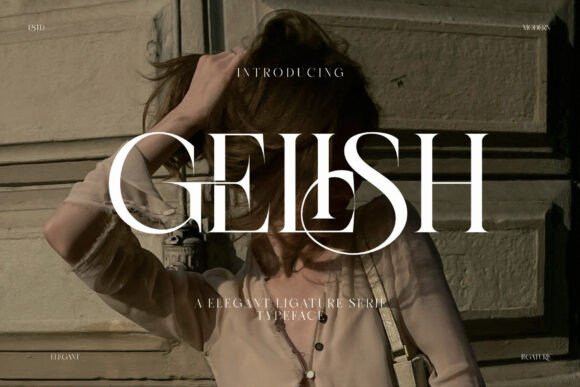Gelish: The Elegant Fusion of Tradition and Modernity in Typography