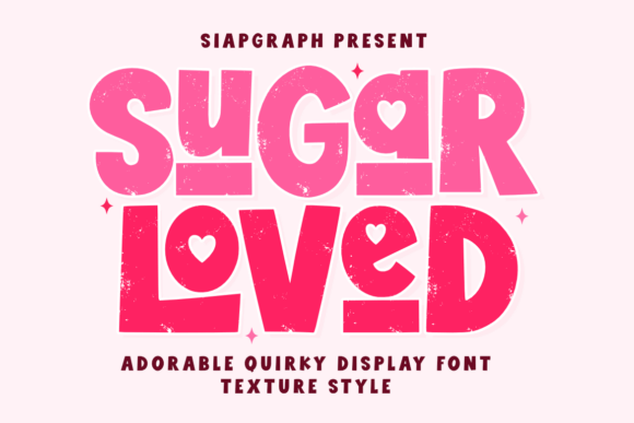 Sugar Loved Texture: A Playful Font for Creative Expression