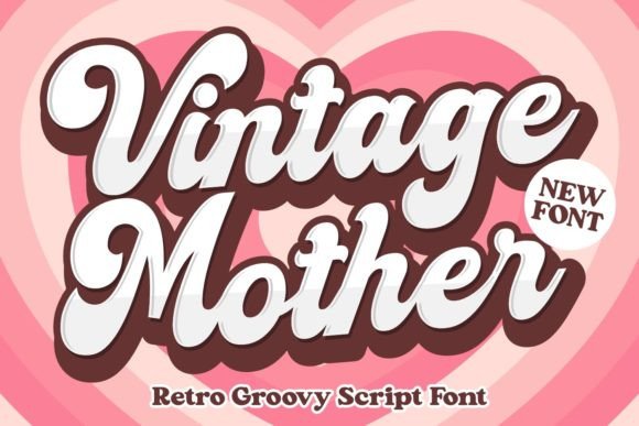 Vintage Mother: A Nostalgic Font for Timeless Design